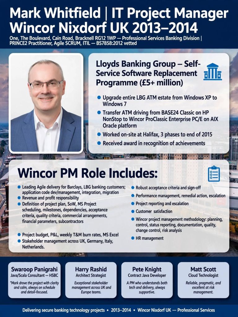 Mark Whitfield IT Project Manager Wincor Nixdorf UK | 2013 thru 2014